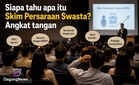 Siapa tahu apa itu Skim Persaraan Swasta? Angkat tangan