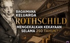 Bagaimana Keluarga Rothschild Mengekalkan Kekayaan Selama 250 Tahun?