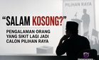 "Salam Kosong?" – Pengalaman Orang Yang Sikit Lagi Jadi Calon Pilihan Raya