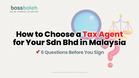 How to Choose a Tax Agent for Your Sdn Bhd in Malaysia: 6 Questions Before You Sign