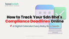 How to Track Your Sdn Bhd’s Compliance Deadlines Online: A Digital Calendar Every Baby Boss Needs