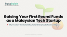 Raising Your First Round Funds as a Malaysian Tech Startup: Why Investors Want a Sdn Bhd, Not an Enterprise, Before Due Diligence
