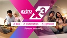 Astro perkenal Astro X3, pelan penstriman tanpa dekoder & kontrak, dari RM39.99/bulan