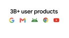 Android, Search, Gmail, Chrome dan YouTube Mempunyai Lebih 3 Bilion Pengguna Sebulan