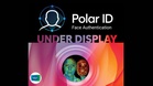 Polar ID Meletakkan Sistem Imbasan Wajah Sepenuhnya Di Bawah Skrin