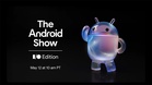 Antaramuka Liquid Glass Pada Android Diacah Sempena The Android Show Pada 12 Mei