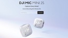 DJI Mic Mini 2S Akan Dilancarkan Pada 2 Julai 2026