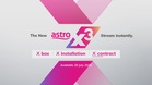 Astro X3 Diperkenalkan – Langganan Penstriman Tanpa Dekoder Bermula RM39.99 Sebulan