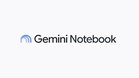 Google NotebookLM Dijenamakan Semula Menjadi Gemini Notebook