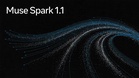 Muse Spark 1.1 Diumumkan Dengan Kemampuan Pengaturcaraan dan Tugasan Kompleks