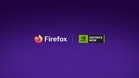 GeForce Now Kini Disokong Pada Pelayar Web Mozilla Firefox