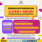 Ujian i-MEdSI Sesi 2026/2027 – Semakan Panggilan Program Pengajian Pendidikan
