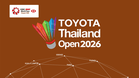 TOYOTA Badminton Terbuka Thailand 2026 [LIVE] – Jadual Pemain Malaysia