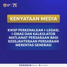 KWSP Perkenal i-Legasi, i-Emas dan Kalkulator Matlamat Persaraan
