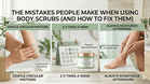 The Mistakes People Make When Using Body Scrubs (And How to Fix Them)