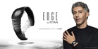 EDGE BY TITAN COLLABORATES WITH JIM SARBH TO CELEBRATE ‘Engineered with HeART’ Campaign where Art and Engineering are conceived as one