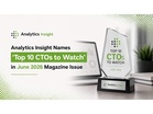 Analytics Insight Names ’Top 10 CTOs to Watch’ in June 2026 Magazine Issue
