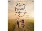 "Busted myth that 1st week box office defines future of film": Shekhar Kapur praises Imtiaz Ali's 'Main Vaapas Aaunga'