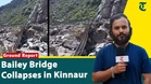 Kinnaur Bailey Bridge Collapses on NH-05, Dumper Falls Into River; Traffic Disrupted