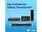 Supermicro Broadens AI at the Edge Solutions Portfolio with Intel-Powered Platforms Optimized for Low-Latency Inference and Industrial Deployments