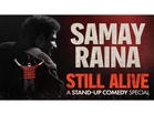 Samay Raina's 'Still Alive' becomes most-watched stand-up special in world with 53.4 million views