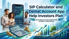 Yes Securities’ SIP Calculator and Demat Account App Help Investors Plan and Execute as Monthly SIP Contributions Surpass ₹30,000 Crore in 2026