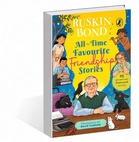 On Ruskin Bond’s 92nd birthday, an excerpt from his ‘All Time Favourite Friendship Stories’