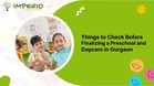 Things to Check Before Finalizing a Preschool and Daycare in Gurgaon