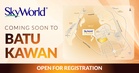 SkyWorld Cassia coming soon to Batu Kawan