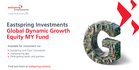 Eastspring Investments Launches the Global Dynamic Growth Equity MY Fund to Capture the Growth of Tmr’s Market Leaders