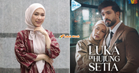 Netizen Kurang Senang Lihat Babak Mesra Dalam Drama ‘Luka Di Hujung Setia’, Ini Respon Zara Zya