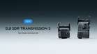 DJI SDR Transmission 2大马发布:4K无线图传4km,RM1,329起
