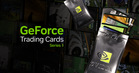 Nvidia launches new ‘cards’: Introducing GeForce Trading Cards