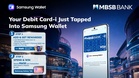 Samsung Wallet now accepts MBSB Bank Visa Debit Card-i, tap for chance to win a tablet