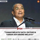 “Melayu Ada Tanah Melayu Ni Saja” – Ucapan Jadi Kontroversi, Sanusi Beri Penjelasan