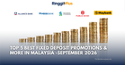 Best Fixed Deposit Promotions and Board Rates In Malaysia