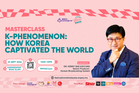 Why is the world obsessed with Korea? Get inside the K-Phenomenon masterclass on Sept 25