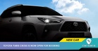 Booking Is Open! Everything You Need to Know About Toyota Yaris Cross Malaysia in 5 Minutes