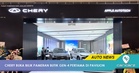 Chery Buka Bilik Pameran Butik Gen-4 Pertama Di Pavilion Bukit Jalil