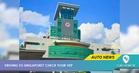 Going To Singapore From Oct 6? Check Your VEP Or Risk Getting Turned Back