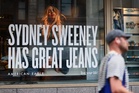 American Eagle’s controversial ad with Sydney Sweeney didn’t help company sell more women’s jeans, report says