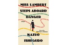 A new Ishiguro novel heads to 1930s England, with spies, music and wit