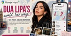 Dua Lipa is Handing Over Her Personal Travel Map (And Yes, KL is on It)