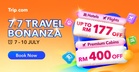 Score Mega Deals and Discounts with Trip.com Malaysia’s 7.7 Travel Bonanza!