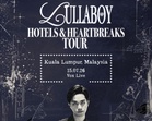 Lullaboy brings ‘Hotels & Heartbreaks’ Asia Tour to Kuala Lumpur this July