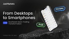 From Desktops to Smartphones: Southeast Asia’s Trading Transformation