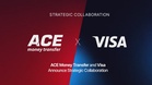 ACE Money Transfer and Visa Announce Strategic Collaboration