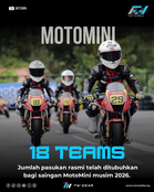 Sebanyak 18 pasukan rasmi telah ditubuhkan bagi saingan MotoMini musim 2026.