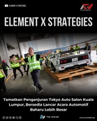 Element X Strategies Tamatkan Penganjuran Tokyo Auto Salon Kuala Lumpur, Bersedia Lancar Acara Automotif Baharu Lebih Besar