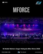 16 Model Baharu MForce Gegar Malaysia Bike Show 2026